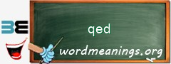 WordMeaning blackboard for qed